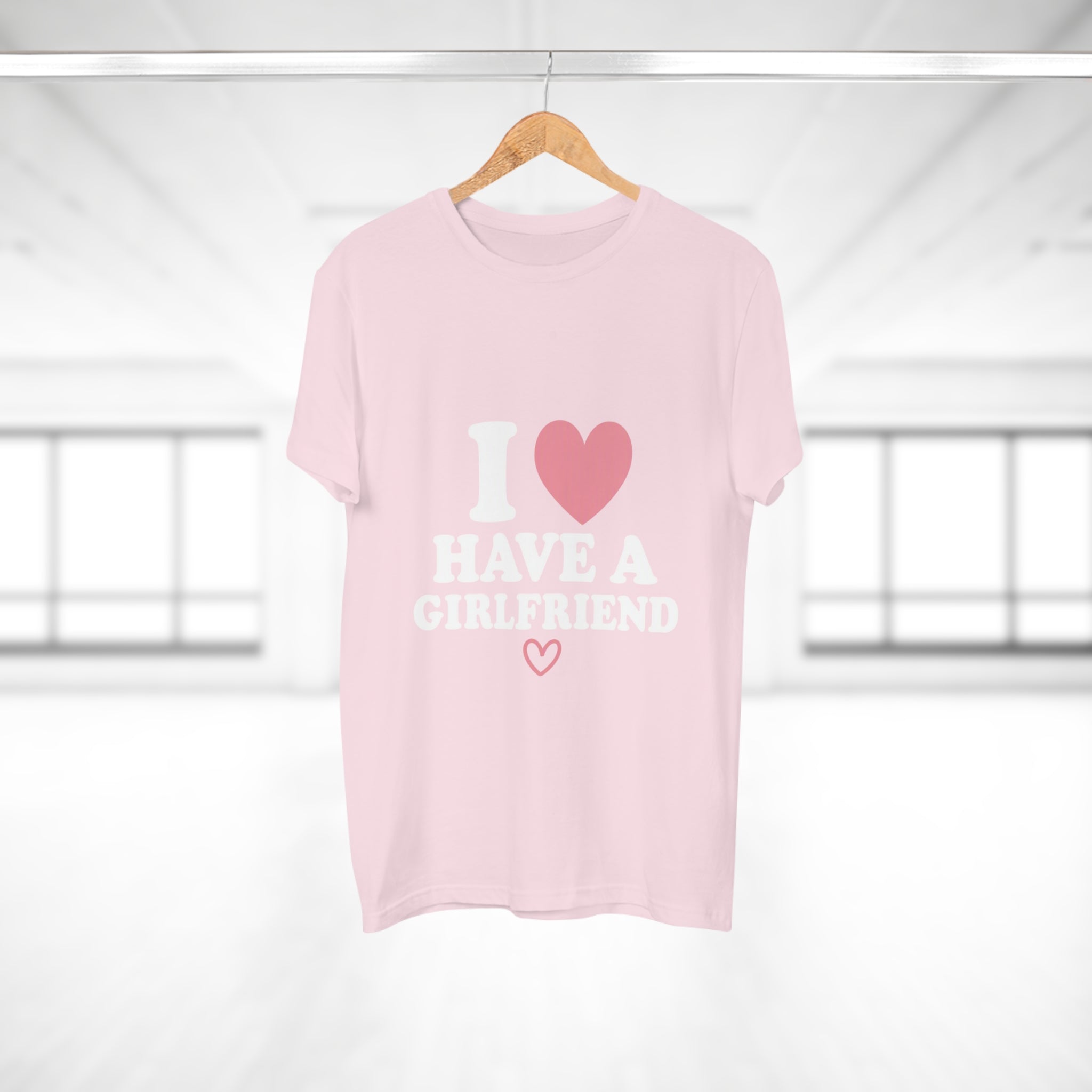 I  have a girlfriend T-Shirt
