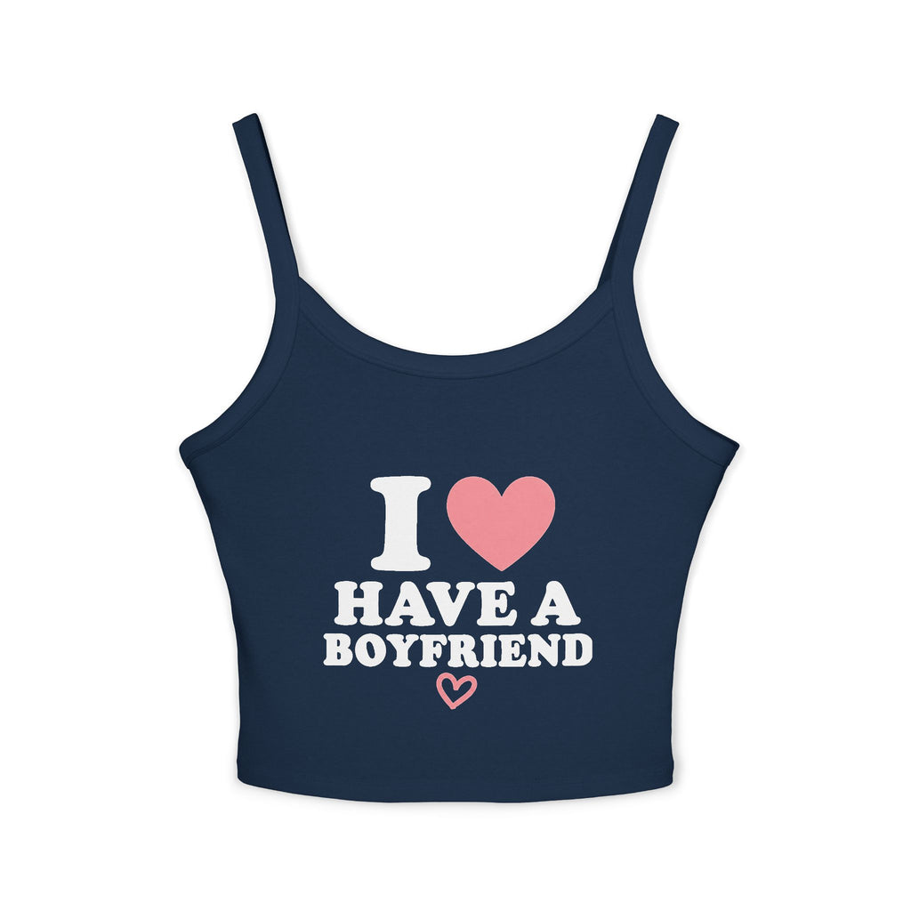 I have a boyfriend tank top