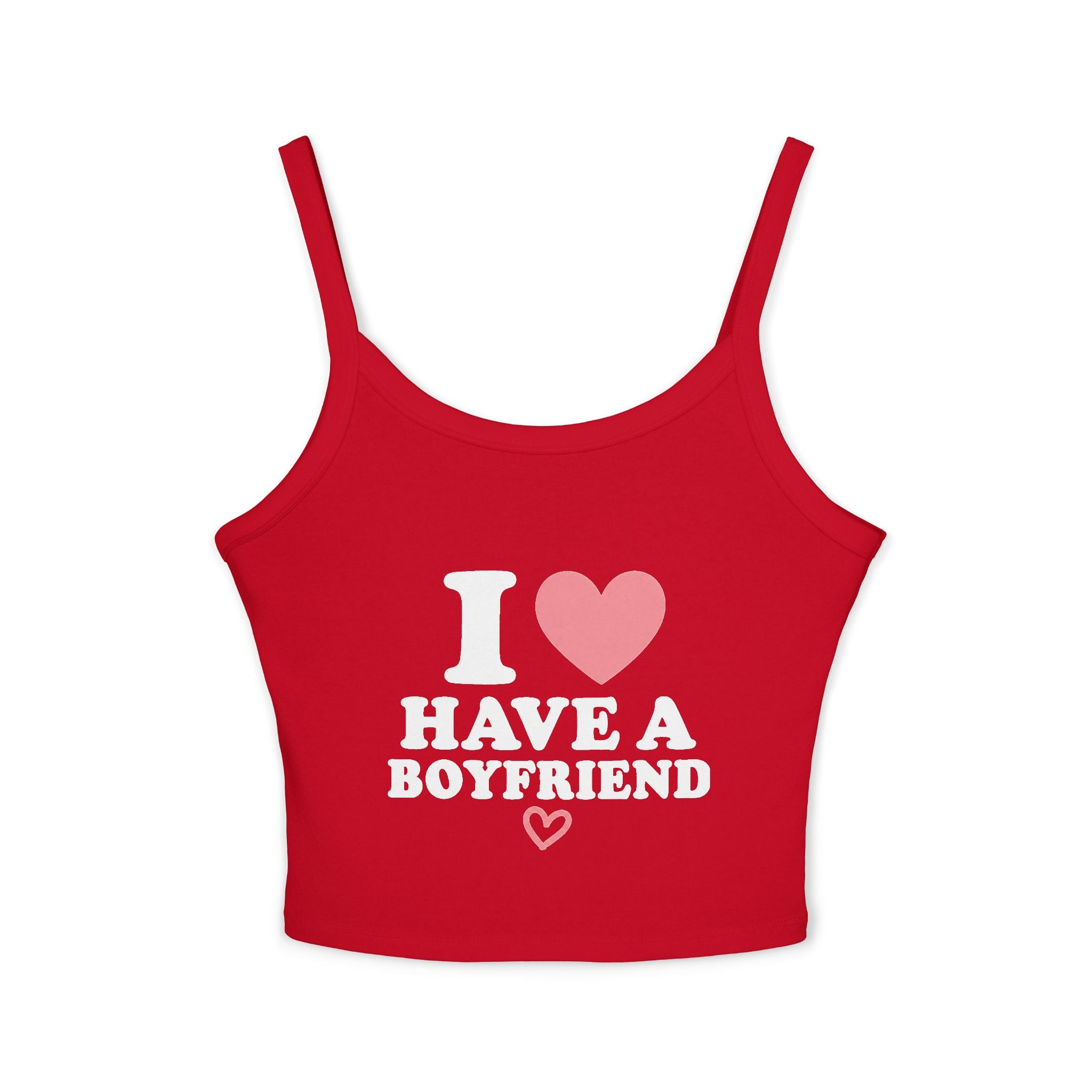 I have a boyfriend tank top