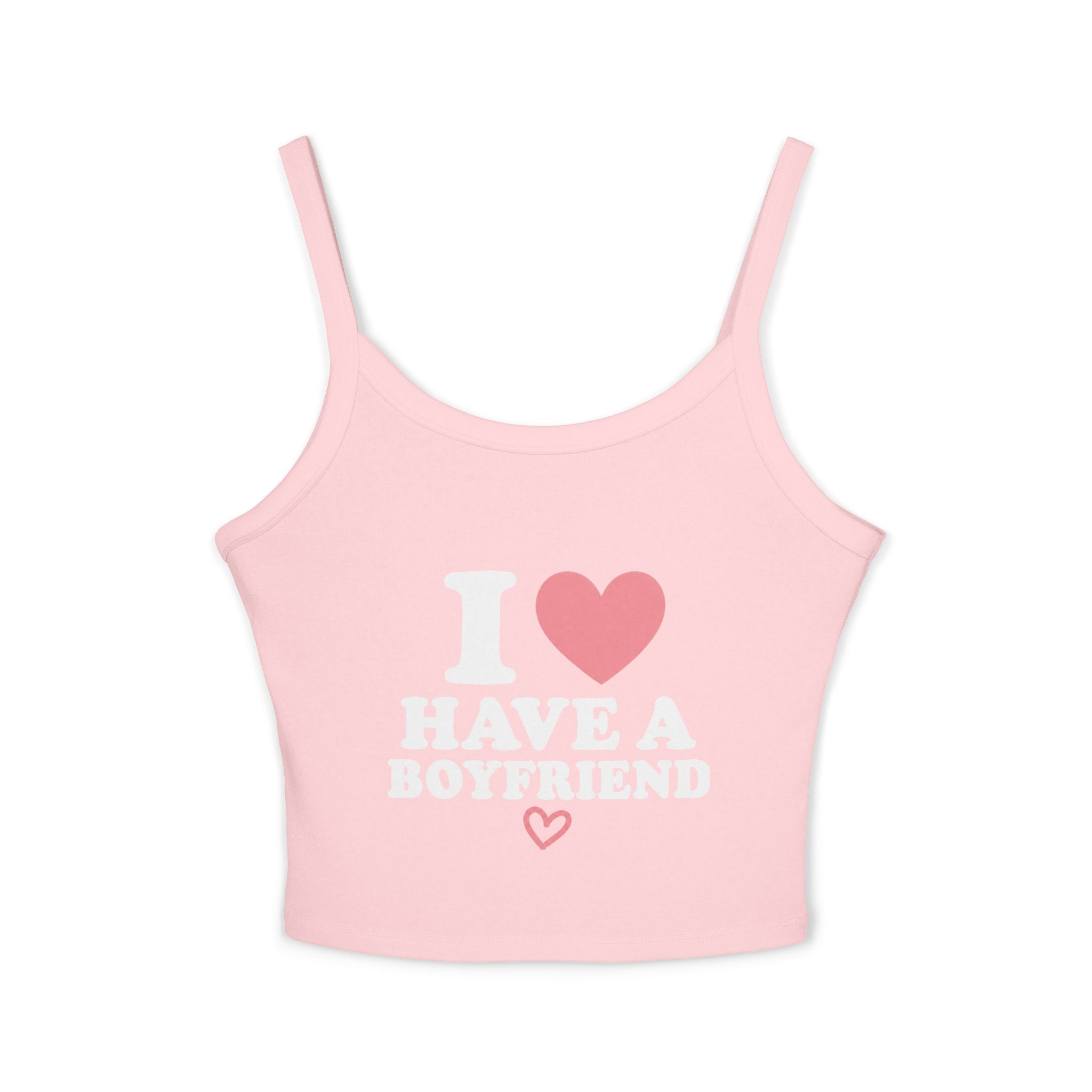 I have a boyfriend tank top