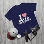 I  have a girlfriend T-Shirt
