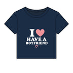 I  have a boyfriend T-Shirt